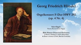 Georg Friedrich Händel Orgelkonzert FDur HWV 292 op 4 Nr 4 [upl. by Renrut440]