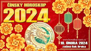 ČÍNSKÝ HOROSKOP 2024  12 čínských znamení na ROK DŘEVĚNÉHO DRAKA  10 Únor 2024 až 28 Leden 2025 [upl. by Haseefan]