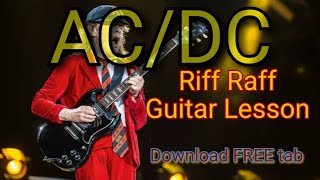 ACDC  Riff Raff Main Riff Guitar Lesson With Tabs [upl. by Burt]