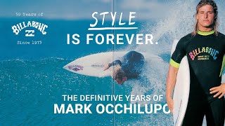 The Definitive Years of Mark Occhilupo  50 Years of Billabong [upl. by Cornelle]