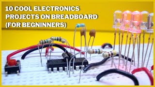 10 Breadboard Projects for Beginners  Easy DIY Electronics Projects [upl. by Catarina935]