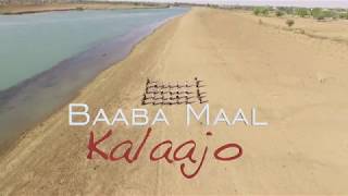 Baaba MAAL Kalaajo Vidéo Officielle [upl. by Harlin]