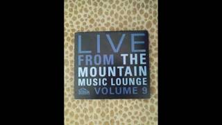 2003  Live from the Mountain Music Lounge Volume 9 [upl. by Lepley]