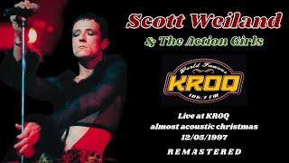 Scott Weiland Live at KROQ almost acoustic christmas 12051997 Remastered [upl. by Leibrag920]