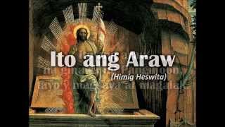 ITO ANG ARAW Himig Heswita [upl. by Nordin]