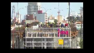 Maestría en Arquitectura  FADU UNL  Santa Fe Argentina [upl. by Helaina]