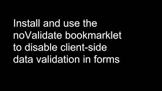 noValidate Bookmarklet [upl. by Esnofla]