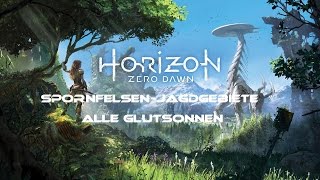 Horizon Zero Dawn  SpornfelsenJagdgebiete  Alle Glutsonnen [upl. by Melodee]