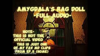 AMYGDALAS RAG DOLLFull audio [upl. by Talia]