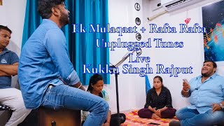 Ek Mulaqaat  Rafta Rafta  Jamming  Live  Unplugged  anandvibhore472 [upl. by Ellicul]