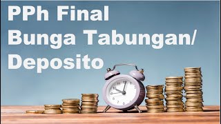 PPh Final Bunga Tabungan dan Deposito [upl. by Annairol]