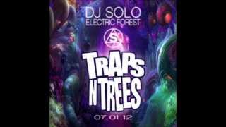 DJ Solo  Traps N Trees Electronic Forest Set 2012 [upl. by Nita]