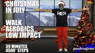 Christmas In July  Fun Walk Aerobics Low Impact Cardio Exercise Workout  36 Minutes  4000 Steps [upl. by Maxie275]