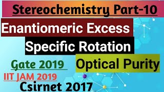 Stereochemistry Part10 Specific Rotation Enantiomeric Excess Enantiomeri Ratio Optical purity [upl. by Aicaca]