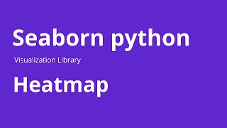 Heatmap  How to Create Heatmap using Seaborn in Python [upl. by Tandie]