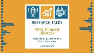 Research Talks Alan Green  Bidstack BIDS amp Nova Minerals NVA [upl. by Mackenzie]