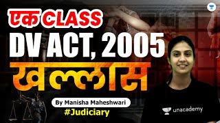 Ek Class DV Act 2005 Khallas  Manisha Maheshwari  Unacademy Linking Laws [upl. by Ylsew]