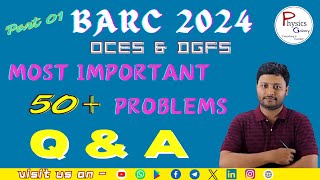 BARC 2024 Most Important 50 Problems Q amp A Part  01 BARC OCES amp DGFS Exam physicsgalaxy1537 [upl. by Ieppet]