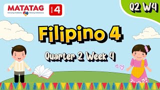 MATATAG Filipino 4 Quarter 2 Week 4 [upl. by Theta845]