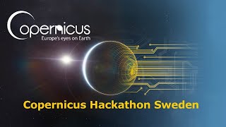 Copernicus Hackathon Sweden  Winner Announcement [upl. by Eahsel974]