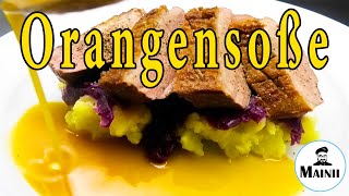 Orangensoße selber machen Rezept zu Ente und Gans [upl. by Ylas275]