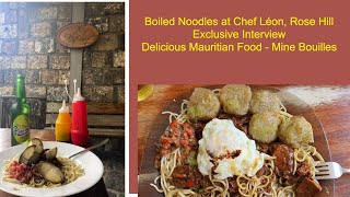 Mauritius Island Delicious Street Food Chef Léon Restaurant Mine BouilleBoiled Noodles [upl. by Datha]