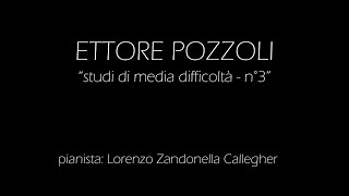 ETTORE POZZOLI  studi di media difficoltà  n°3 [upl. by Thomey]