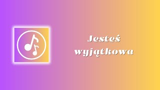 Wirtualna Muzyka  Jesteś wyjątkowa [upl. by Ahsineb]