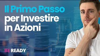 Il Primo Passo per Investire in Azioni investiredazero [upl. by Encrata]