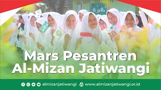 Mars Pondok Pesantren AlMizan Jatiwangi Majalengka Jawa Barat [upl. by Akehs]