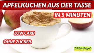 Low Carb Apfel Tassenkuchen  ein schneller Kuchen ohne Zucker für die Mikrowelle und den Ofen [upl. by Luap760]