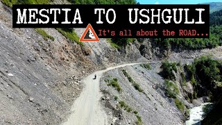 MESTIA TO USHGULI  Its all about the ROAD [upl. by Liebowitz]