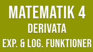 Matematik 4  Derivata del 3  Exponential och logaritmfunktioner [upl. by Huberto]