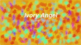 Ivory Angel [upl. by Lyns]