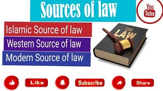 Sources of law Islamic source of law western Source of law modern Source of law [upl. by Eilyw]