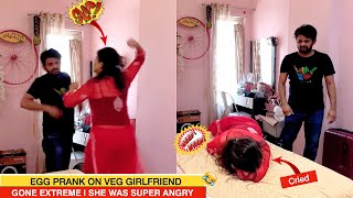 EGG PRANK ON PURE VEG GIRLFRIEND  EXTREME REACTIONS [upl. by Aitnahs]