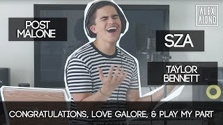 Congratulations Love Galore amp Play My Part by Post Malone SZA and Taylor Bennett  Alex Aiono [upl. by Itsirc]