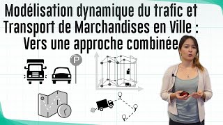 Modélisation dynamique du trafic et transport de marchandises en ville Soutenance de thèse [upl. by Kcired460]