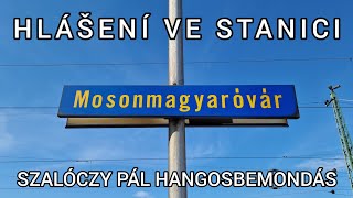 Hlášení  Hangosbemondás  Mosonmagyaróvár Szalóczy Pál [upl. by Leandre]