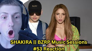 FIRST TIME LISTENING TO SHAKIRA  BZRP Music Sessions 53 Reaction [upl. by Ayotac]