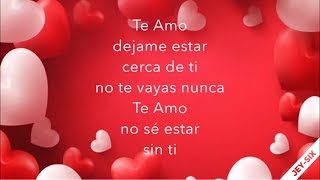 Te amo  Los Mier Letra [upl. by Iturk]