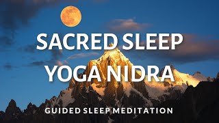 Guided Sleep Meditation SACRED SLEEP YOGA NIDRA Sleep Meditation for Yogic Healing [upl. by Pelmas164]