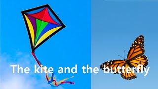 Short Story The kite and the butterfly [upl. by Arimat]