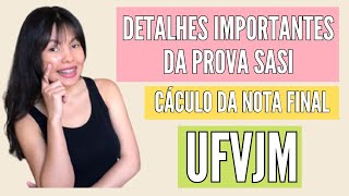 DETALHES IMPORTANTES SOBRE A PROVA DA SASI E COMO CALCULAR A NOTA FINAL UFVJM [upl. by Currie]