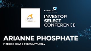 Arianne Phosphate Fireside Chat  Lytham Partners 2024 Investor Select Conference [upl. by Litnahc]