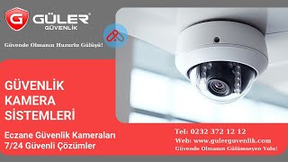 Eczane Güvenlik Kameraları 724 Güvenli Çözümler [upl. by Liahcim]