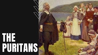 Who Were the Puritans [upl. by Norse404]