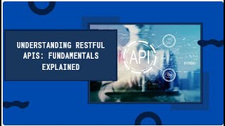 API Fundamentals  Restful APIs  REST Principles  Easiest Way to Understand [upl. by Hluchy321]