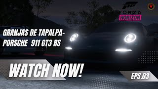 FORZA HORIZON 5  GRANJAS DE TAPALPA  PORSCHE 911 GT3 RS 💙 frnzcourteous forzahorizon5 racing [upl. by Yatnohs708]