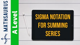 Sigma notation for summing series [upl. by Aonian]